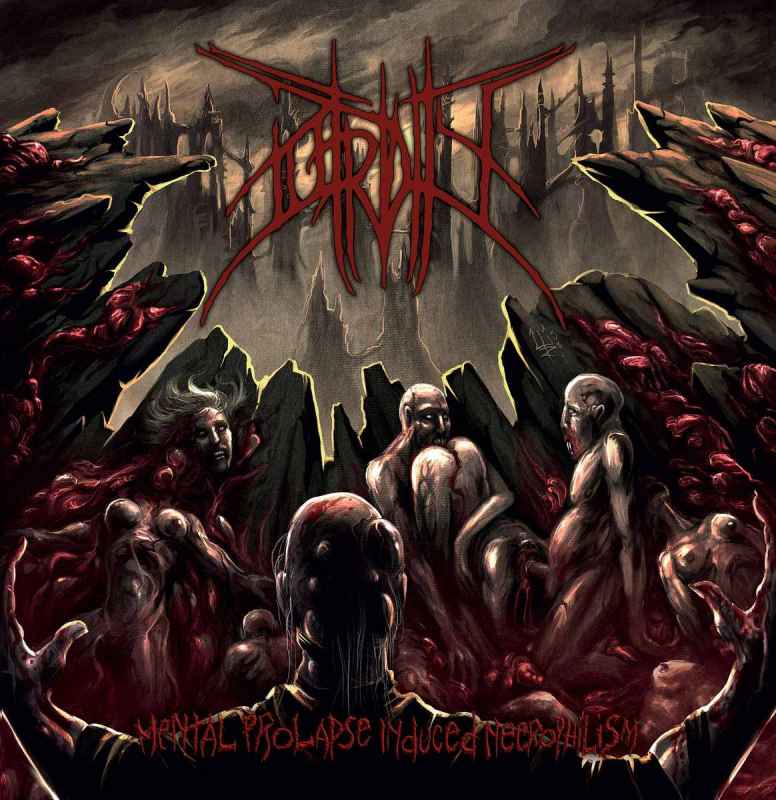 PUTRIDITY - Mental Prolapse Induced Necrophilism Re-Release CD